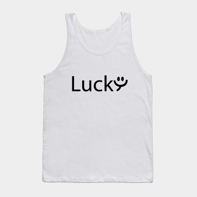 Lucky feeling lucky typography design Tank Top by DinaShalash